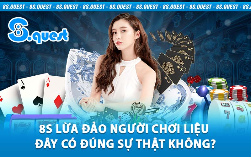 8S lừa đảo