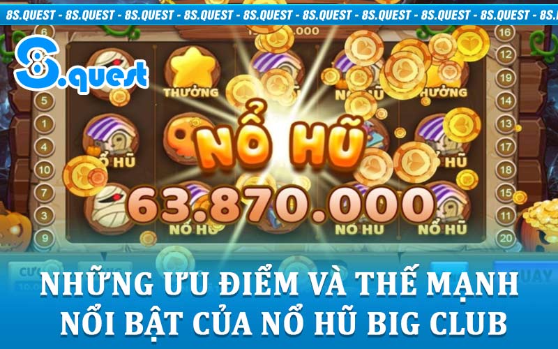 Nổ Hũ Big Club